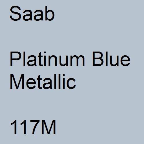 Saab, Platinum Blue Metallic, 117M.